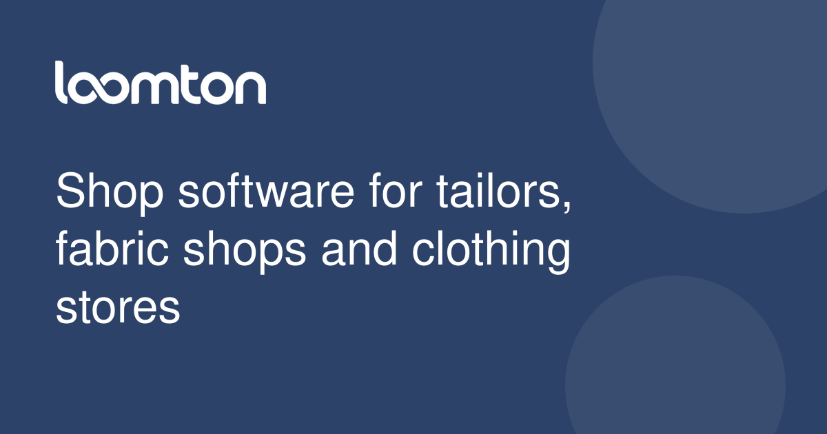 I built Loomton, a free beta for managing tailoring and clothing shops